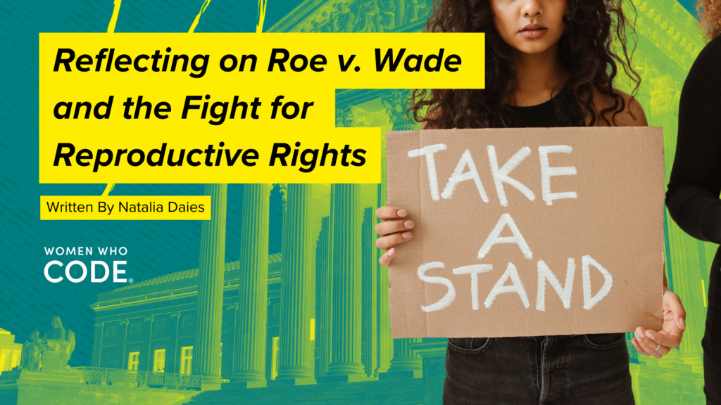 Reflecting on Roe v. Wade and the Fight for Reproductive Rights